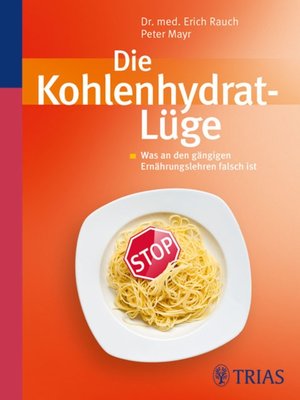 cover image of Die Kohlenhydrat-Lüge